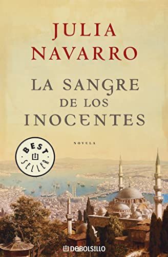 La sangre de los inocentes / The Blood of Innocents (Julia Navarro)