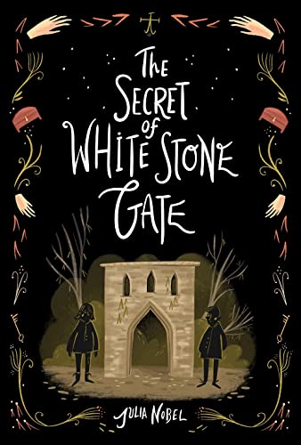 The Secret of White Stone Gate (Black Hollow Lane, 2, Band 2)