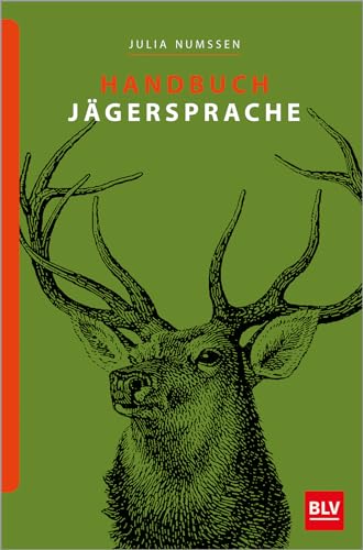 Handbuch Jägersprache (BLV Jägerprüfung) von Gräfe und Unzer
