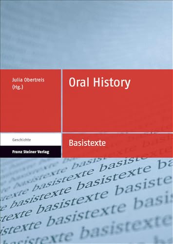 Oral History (Basistexte Geschichte)