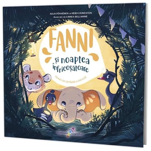 Fanni Si Noaptea Infricosatoare. Fanni, Vol. 5 von Galaxia Copiilor