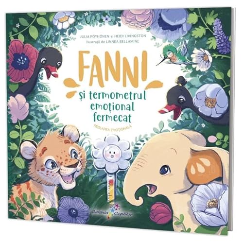 Fanni Si Termometrul Emotional Fermecat. Fanni, Vol. 2 von Galaxia Copiilor