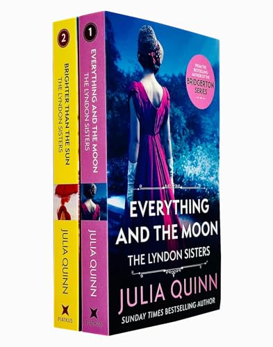 Julia Quinn The Lyndon Sisters Family Saga Collection 2 book Set(Everything and the Moon ,Brighter than the Sun) - Julia Quinn