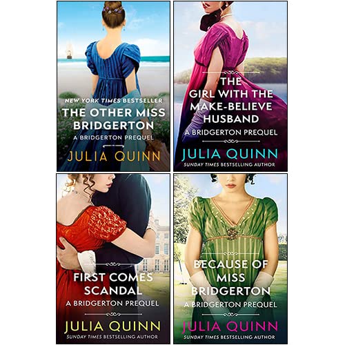 The Rokesbys Bridgerton Prequels Series Books 1 - 4 Collection Set by Julia Quinn (Because of Miss Bridgerton, The Girl with the Make-Believe Husband, The Other Miss Bridgerton & First Comes Scandal)