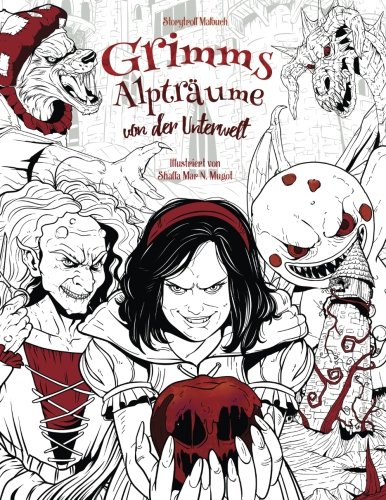 Grimms Alpträume von der Unterwelt: Malbuch für Erwachsene (Horror, Halloween, Märchen, Gebrüder Grimm) von CreateSpace Independent Publishing Platform