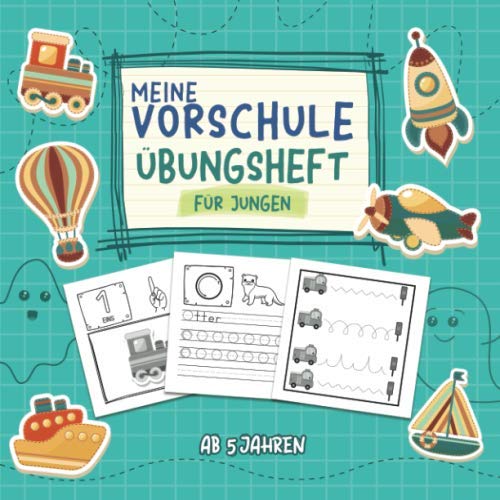 Meine Vorschule - Übungsheft für Jungen ab 5 Jahren: Spielend einfach Buchstaben und Zahlen schreiben lernen - Schwungübungen - Punkt-zu-Punkt Bilder - Rechnen