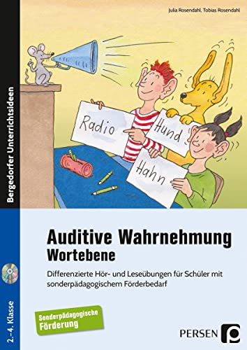 Auditive Wahrnehmung - Wortebene: Differenzierte Hör- und Leseübungen für Schüler mit sonderpädagogischem Förderbedarf (2. bis 4. Klasse) von Persen Verlag i.d. AAP
