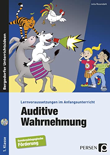 Auditive Wahrnehmung: Lernvoraussetzungen im Anfangsunterricht (1. Klasse/Vorschule) von Persen Verlag i.d. AAP