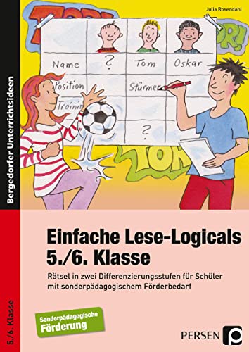 Einfache Lese-Logicals - 5./6. Klasse: Rätsel in zwei Differenzierungsstufen für Schüler mit sonderpädagogischem Förderbedarf von Persen Verlag i.d. AAP