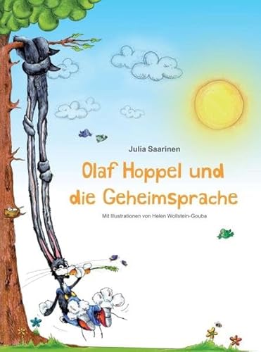 Olaf Hoppel und die Geheimsprache: Die Geschichte von einem fröhlichen Hasenjungen, der mit seiner "geheimen" Sprache Freunde gewinnt. Olaf Hoppel und die Geheimsprache: Die Geschichte von einem fröhlichen Hasenjungen, der mit seiner "geheimen" Sprache Freunde gewinnt.