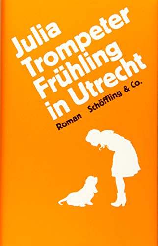 Frühling in Utrecht: Roman