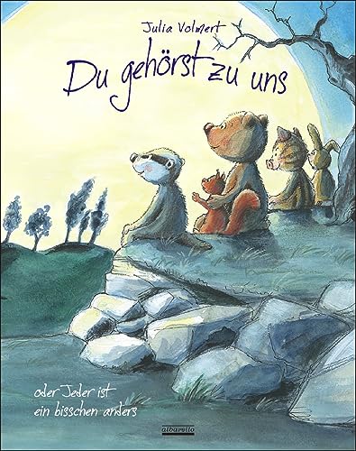 Du gehörst zu uns oder Jeder ist ein bisschen anders von Albarello Verlag GmbH