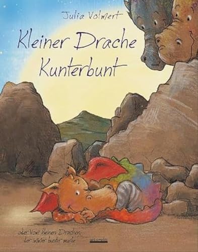 Kleiner Drache Kunterbunt: oder Vom kleinen Drachen, der immer bunter wurde