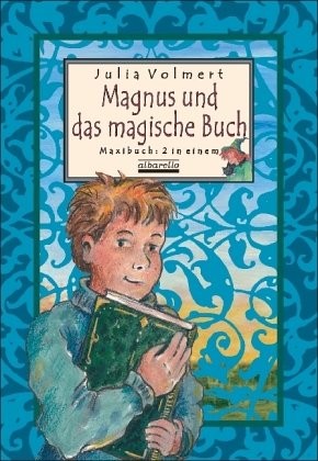 Magnus und das magische Buch: Sammelband - Das halbierte Hexenbuch/Hexe Xenia