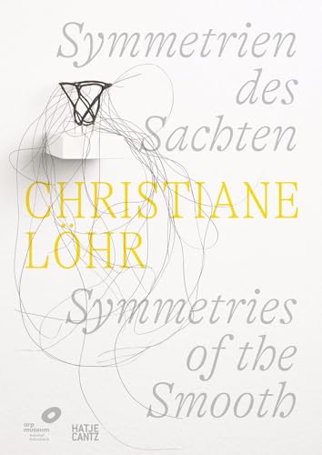 Christiane Löhr: Symmetrien des Sachten