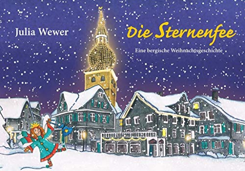 Die Sternenfee: Eine bergische Weihnachtsgeschichte von Bergischer Verlag