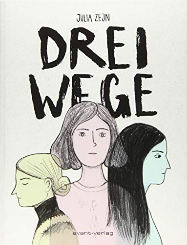 Drei Wege von Avant-Verlag, Berlin