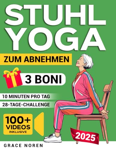 Stuhl Yoga zum Abnehmen: Finde deine Fitness wieder mit 100+ Video-Workouts von einer Pro-Trainerin, abrufbar per QR-Code auf deinem Handy | Für Anfänger und Senioren | 28-Tage-Challenge inklusive Stuhl Yoga zum Abnehmen: Finde deine Fitness wieder mit 100+ Video-Workouts von einer Pro-Trainerin, abrufbar per QR-Code auf deinem Handy | Für Anfänger und Senioren | 28-Tage-Challenge inklusive
