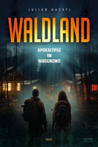 Waldland: Apokalypse im Nirgendwo von Novisit