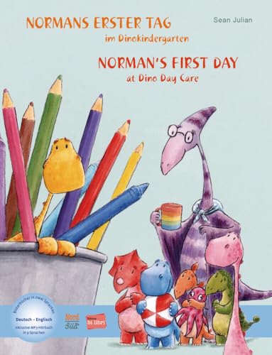 Normans erster Tag im Dinokindergarten (Deutsch-Englisch): Zweisprachiges Kinderbuch mit MP3-Hörbuch zum Herunterladen von Hueber