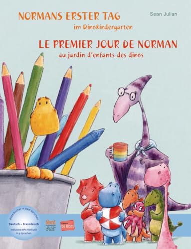 Normans erster Tag im Dinokindergarten: Kinderbuch Deutsch-Französisch mit MP3-Hörbuch zum Herunterladen
