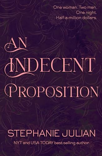 An Indecent Proposition: Contemporary Why Choose Romance (The Indecent Series, Band 1) von Independently published