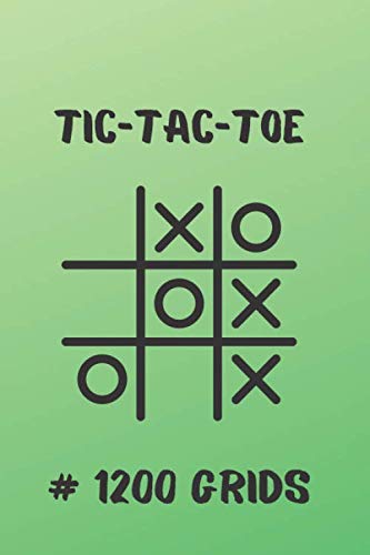 Tic-Tac-Toe #1200 Grids: Paper & Pencil Games | Noughts And Crosses von Independently published