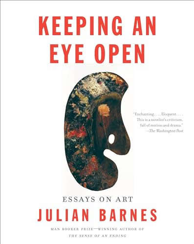 Keeping an Eye Open: Essays on Art (Vintage International)