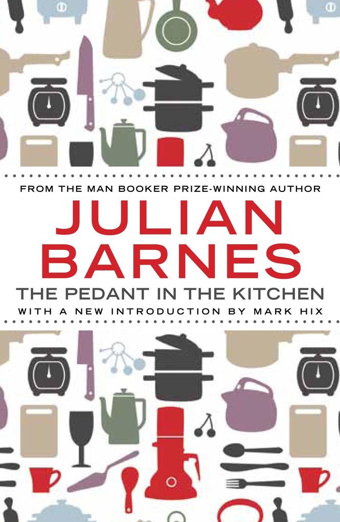 The Pedant in the Kitchen von Atlantic Books