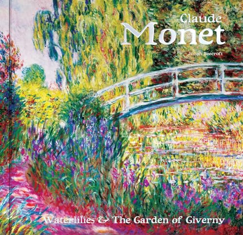 Claude Monet: Waterlilies & the Garden of Giverny (Masterworks) von Flame Tree Illustrated