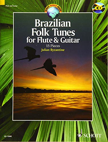 Brazilian Folk Tunes for Flute & Guitar: 15 Pieces. Flöte und Gitarre. (Schott World Music)