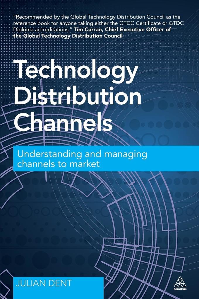 Technology Distribution Channels von Kogan Page