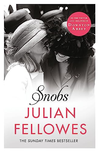 Snobs: A Novel