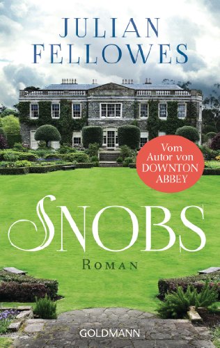 Snobs: Roman von Goldmann TB