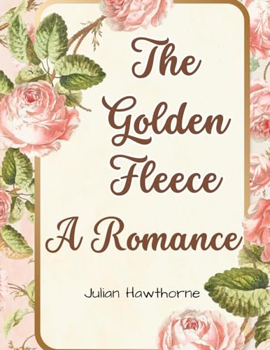 The Golden Fleece: A Romance von Bookland Classic Publishing