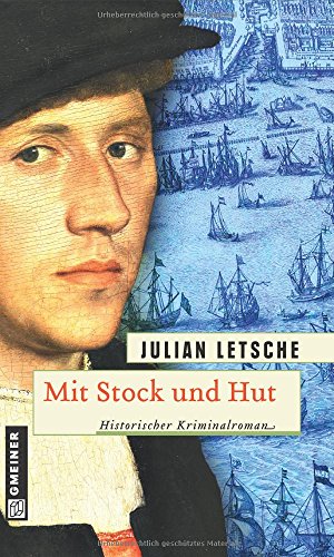 Mit Stock und Hut: Historischer Kriminalroman (Hannes Fritz und Anna Neumann) von Gmeiner-Verlag