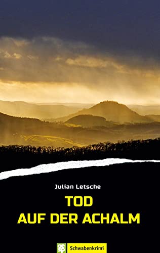 Tod auf der Achalm: Schwabenkrimi
