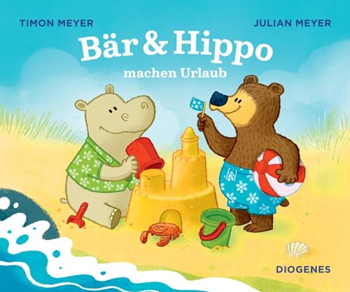 Bär & Hippo machen Urlaub (Bär und Hippo)