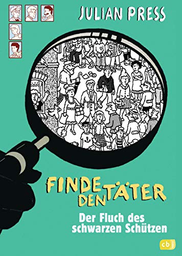 Finde den Täter - Der Fluch des schwarzen Schützen: Spannende Such- und Ratekrimis für alle Wimmelbildspezialisten (Finde den Täter - Wimmelbild-Ratekrimis, Band 3)