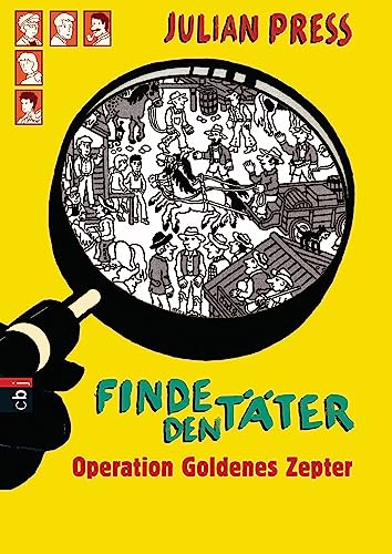 Finde den Täter - Operation goldenes Zepter: Spannende Such- und Ratekrimis für alle Wimmelbildspezialisten (Finde den Täter - Wimmelbild-Ratekrimis, Band 1)