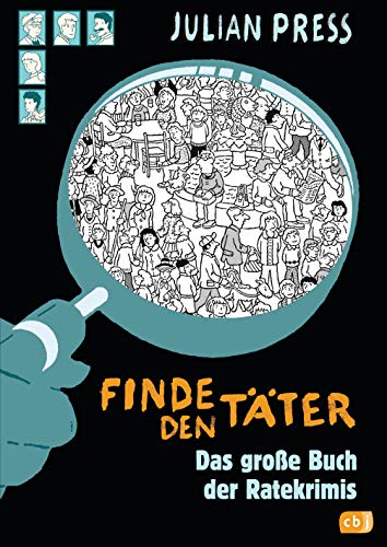 Finde den Täter - Sammelband: Spannende Such- und Ratekrimis für alle Wimmelbildspezialisten: Tatort Krähenstein / Das Geheimnis der schwarzen ... nach Dr. Struppek (Die Sammelbände, Band 3)