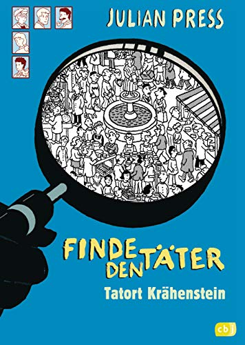 Finde den Täter - Tatort Krähenstein: Spannende Such- und Ratekrimis für alle Wimmelbildspezialisten (Finde den Täter - Wimmelbild-Ratekrimis, Band 2)