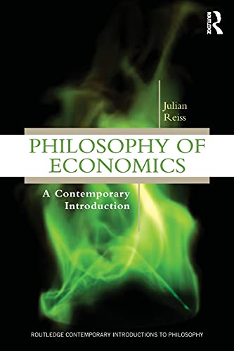 Philosophy of Economics: A Contemporary Introduction (Routledge Contemporary Introductions to Philosophy) von Routledge