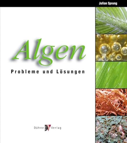 Algen: Probleme und Lösungen von Dähne Verlag
