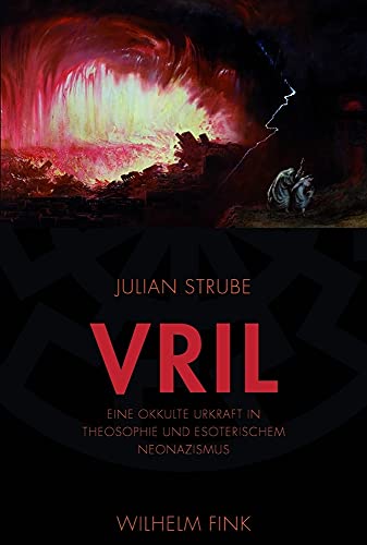 Vril. Eine okkulte Urkraft in Theosophie und esoterischem Neonazismus von Fink (Wilhelm)