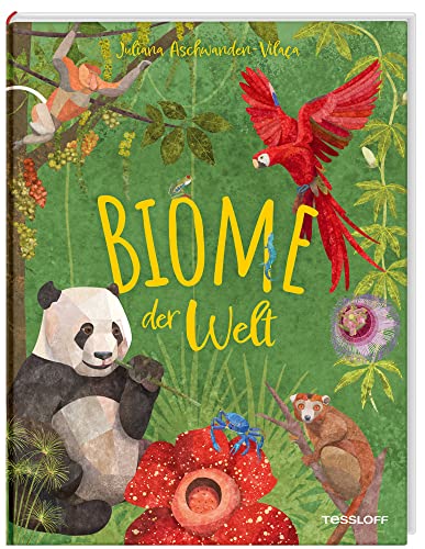 Biome der Welt / Die terrestrischen Lebensräume mit vielen Tieren und Pflanzen / Einzigartiges, kunstvoll gestaltetes Sachbuch für Kinder ab 10 Jahren (Sachbücher - Einzeltitel)