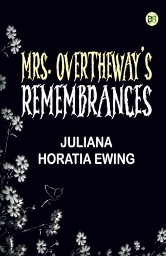 Mrs. Overtheway's Remembrances von Zinc Read