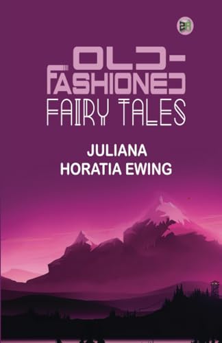 Old-Fashioned Fairy Tales von Zinc Read