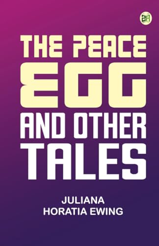 The Peace Egg and Other tales von Zinc Read