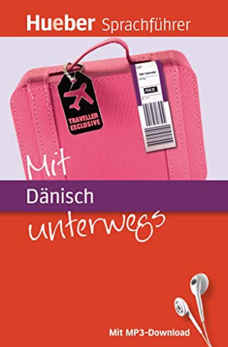 Mit Dänisch unterwegs: Buch mit MP3-Download (Mit ... unterwegs)